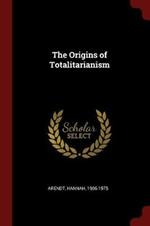 The Origins of Totalitarianism