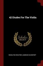 42 Etudes for the Violin