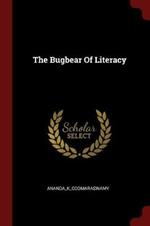 The Bugbear of Literacy