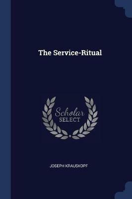 The Service-Ritual - Joseph Krauskopf - cover