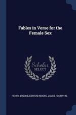 Fables in Verse for the Female Sex