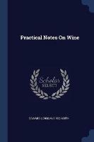 Practical Notes on Wine