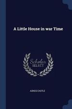 A Little House in War Time