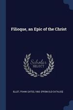 Filioque, an Epic of the Christ