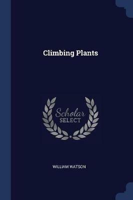 Climbing Plants - William Watson - cover