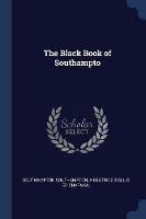 The Black Book of Southampto - Southampton Southampton,A Beatrice Wallis Ed Chapman - cover