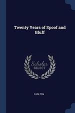 Twenty Years of Spoof and Bluff