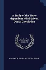 A Study of the Time-Dependent Wind-Driven Ocean Circulation