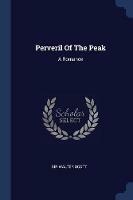 Perveril of the Peak: A Romance - Sir Walter Scott - cover