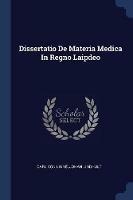 Dissertatio de Materia Medica in Regno Laipdeo