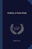 Sciatica, a Fresh Study