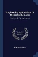 Engineering Applications of Higher Mathematics: Problems on Thermodynamics - Vladimir Karapetoff - cover
