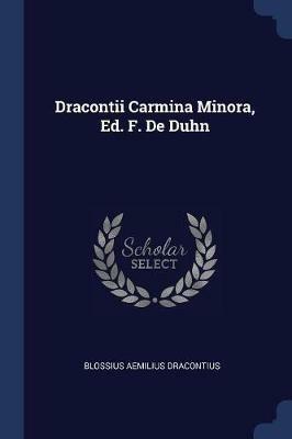 Dracontii Carmina Minora, Ed. F. de Duhn - Blossius Aemilius Dracontius - cover
