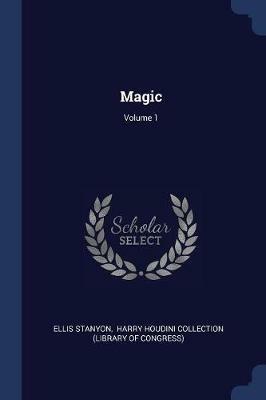 Magic; Volume 1 - Ellis Stanyon - cover