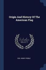 Origin and History of the American Flag