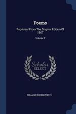 Poems: Reprinted from the Original Edition of 1807; Volume 2