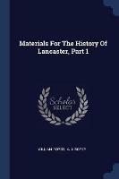 Materials for the History of Lancaster, Part 1 - William Roper - cover