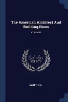 The American Architect and Building News; Volume 64