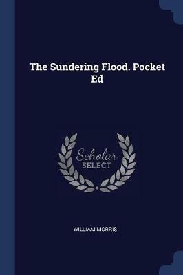 The Sundering Flood. Pocket Ed - William Morris - cover