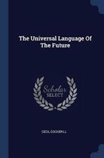 The Universal Language of the Future