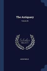 The Antiquary; Volume 26