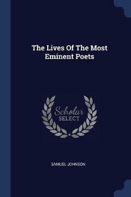 The Lives of the Most Eminent Poets - Samuel Johnson - cover