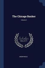 The Chicago Banker; Volume 3