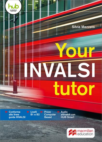 Your INVALSI tutor. Per le Scuole superiori. Con e-book. Con espansione online - Silvia Mazzetti - copertina