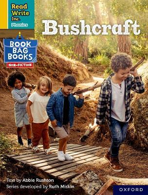 Read Write Inc. Phonics: Bushcraft (Yellow Set 5 NF Book Bag Book 5) - Abbie Rushton - cover