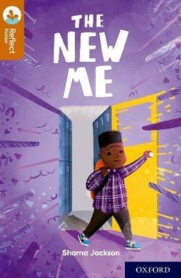 Oxford Reading Tree TreeTops Reflect: Oxford Reading Level 8: The New Me - Sharna Jackson - cover