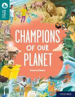 Oxford Reading Tree TreeTops Reflect: Oxford Reading Level 16: Champions of Our Planet