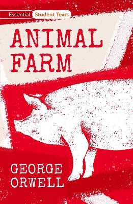 Essential Student Texts: Animal Farm - George Orwell - cover