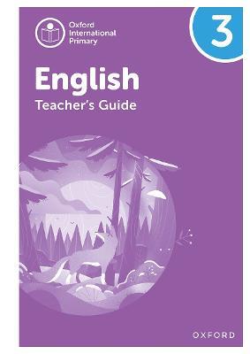 Oxford International Primary English: Teacher's Guide Level 3 - Alison Barber,Eithne Gallagher - cover