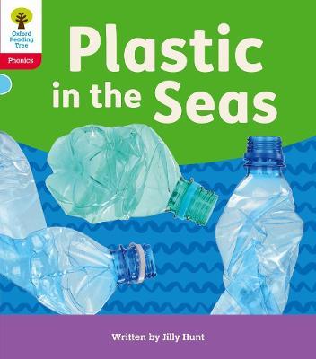 Oxford Reading Tree: Floppy's Phonics Decoding Practice: Oxford Level 4: Plastic in the Seas - Jilly Hunt - cover