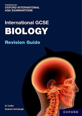 OxfordAQA International GCSE Biology (9201): Revision Guide - Jo Locke - cover