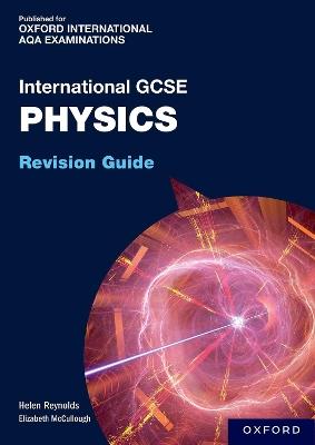 OxfordAQA International GCSE Physics: Revision Guide - Helen Reynolds - cover