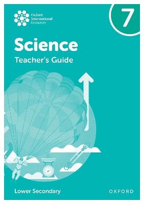 Oxford International Science: Teacher's Guide 7 - Jo Locke,Anna Harris,Alyssa Fox-Charles - cover