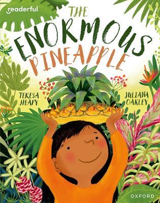Readerful Books for Sharing: Year 2/Primary 3: The Enormous Pineapple - Teresa Heapy - cover