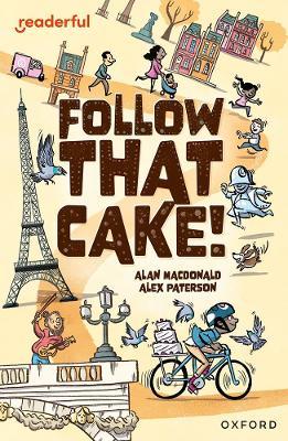 Readerful Independent Library: Oxford Reading Level 7: Follow that Cake! - Alan MacDonald - cover