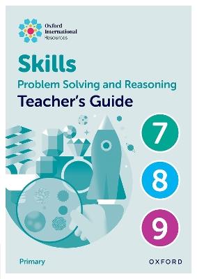 Oxford International Skills: Problem Solving and Reasoning: Teacher's Guide 7 - 9 - Karen Morrison,Lisa Greenstein - cover