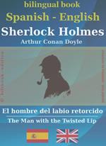 Sherlock Holmes - El hombre del labio retorcido, Spanish-English