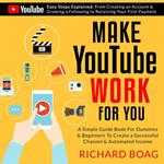 Make YouTube Work For You