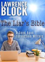 The Liar's Bible: A Good Book for Fiction Writers
