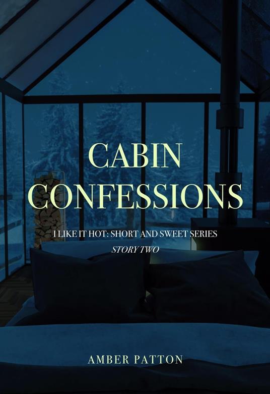 Cabin Confessions