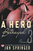 A Hero Betrayed - Jan Springer - cover