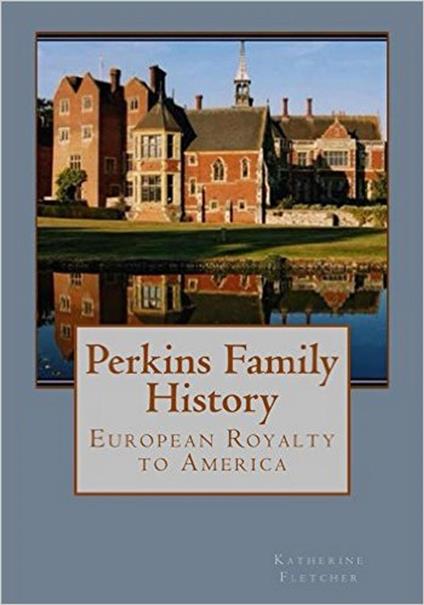 Perkins Family History: European Royalty to Tennessee