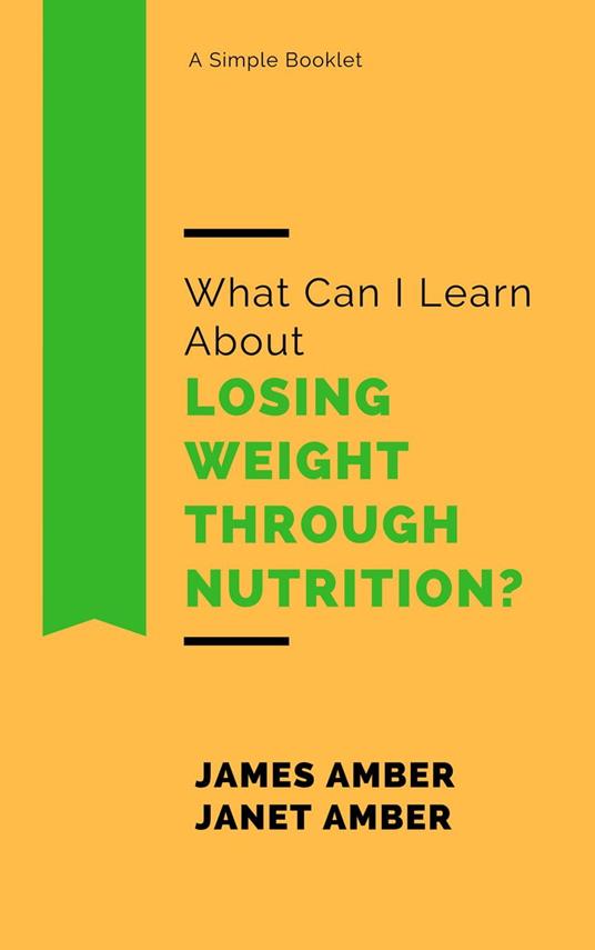 What Can I Learn About Losing Weight Through Nutrition?