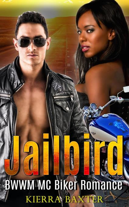 Jailbird - BWWM MC Biker Romance