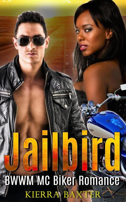 Jailbird - BWWM MC Biker Romance