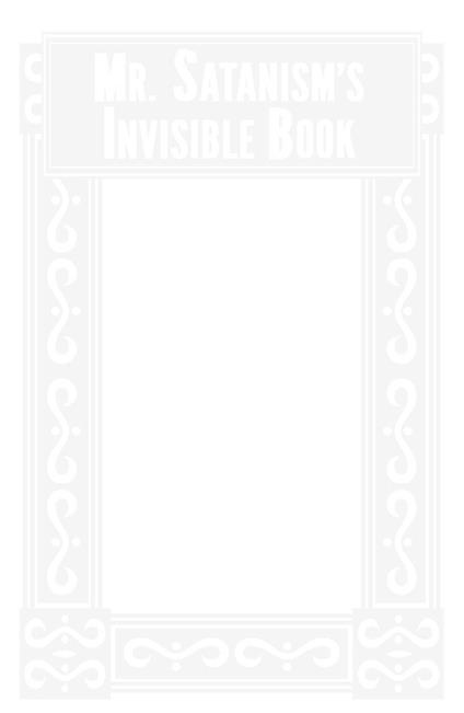 Mr. Satanism's Invisible Book